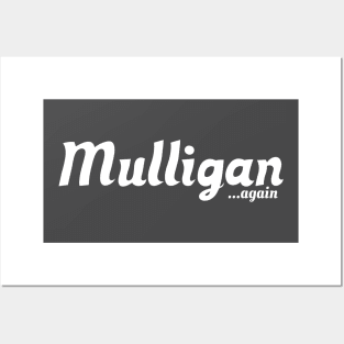 Mulligan... again | MTG FUNNY T SHIRT | White Logo Posters and Art